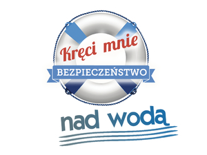 plakat akcji &quot;kręci mnie bezpieczeństwo nad wodą&quot;